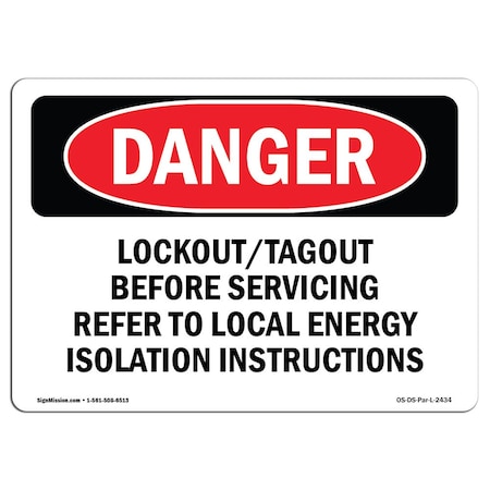 Signmission OSHA Danger, Lockout Tagout Before Servicing Refer To, 10in X 7in Aluminum, 10" W, 7" H, Landscape OS-DS-A-710-L-2434